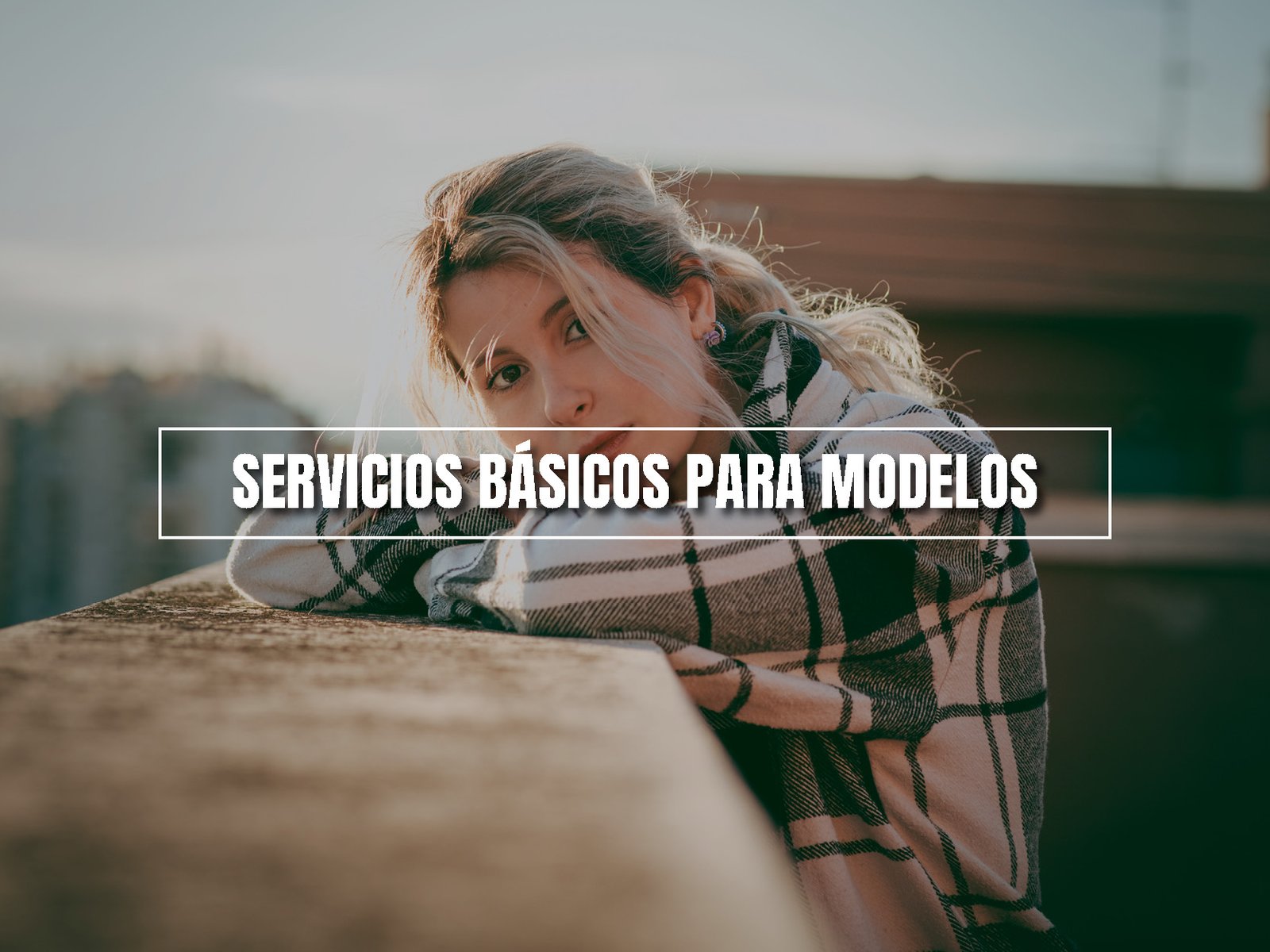 servicios básicos para modelos